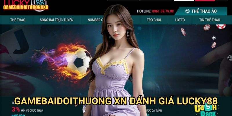 Lucky88 Gamebaidoithuong Xn - Review Chi Tiết Cổng Game Uy Tín 1 Gamebaidoithuong Xn Đánh Giá Lucky88 - Trải Nghiệm Đẳng Cấp