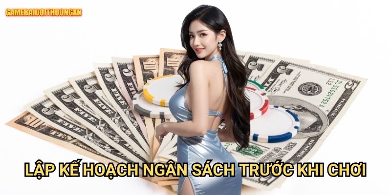 Mẹo Quản Lý Tiền Khi Chơi Game Bài Đổi Thưởng Xn: Chơi Lâu Mới Là Chơi Khôn 1 Lập Kế Hoạch Ngân Sách Trước Khi Chơi